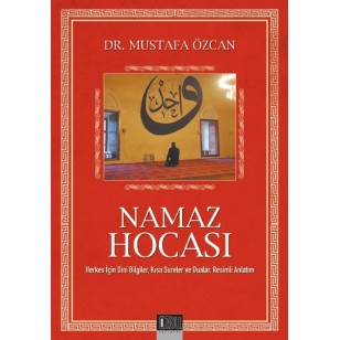 NAMAZ HOCASI-Herkes için dini bilgiler,kısa sureler ve dualar,Resimli Anlatım-roman boy 160 sayfa 